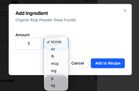 Amount prompt showing scoop as a unit option for Kelp Powder